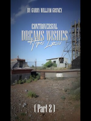 cover image of CONTROVERSIAL DREAMS WISHES HOPES LYRICS Part 2